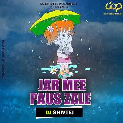 Jar Mi Paus Zale – (Remix) – DJ Shivtej